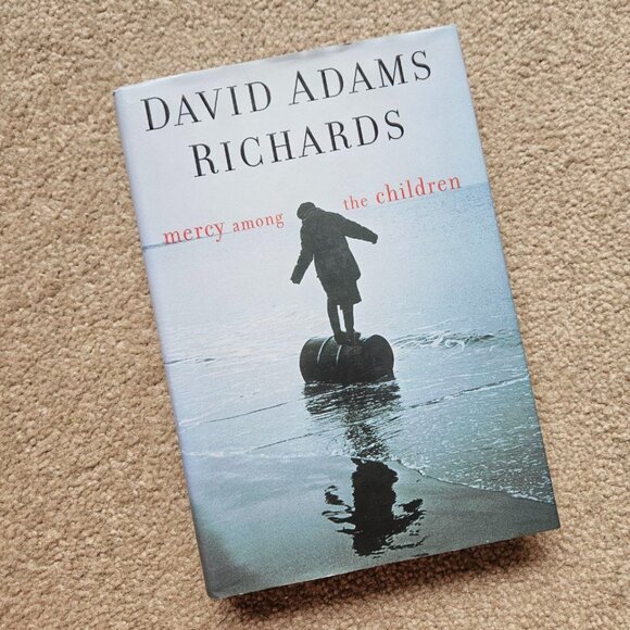 4/$20 Mercy Among the Children by David Adams Richards - Hardcover - Picture 1 of 6